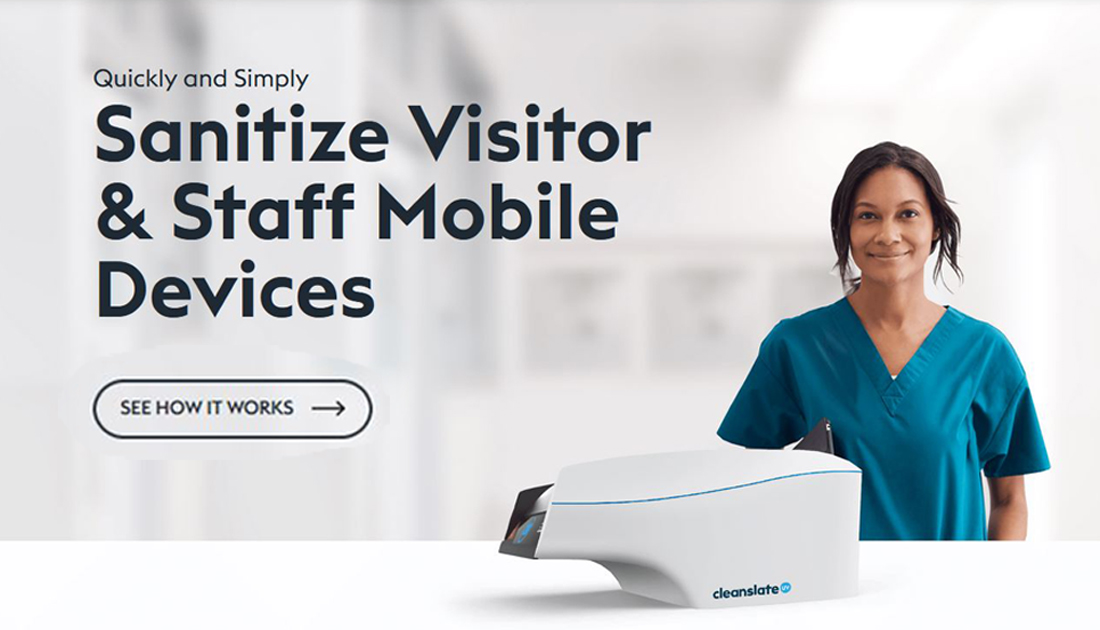 see how the CleanSlate UV sanitizes visitor and staff mobile devices