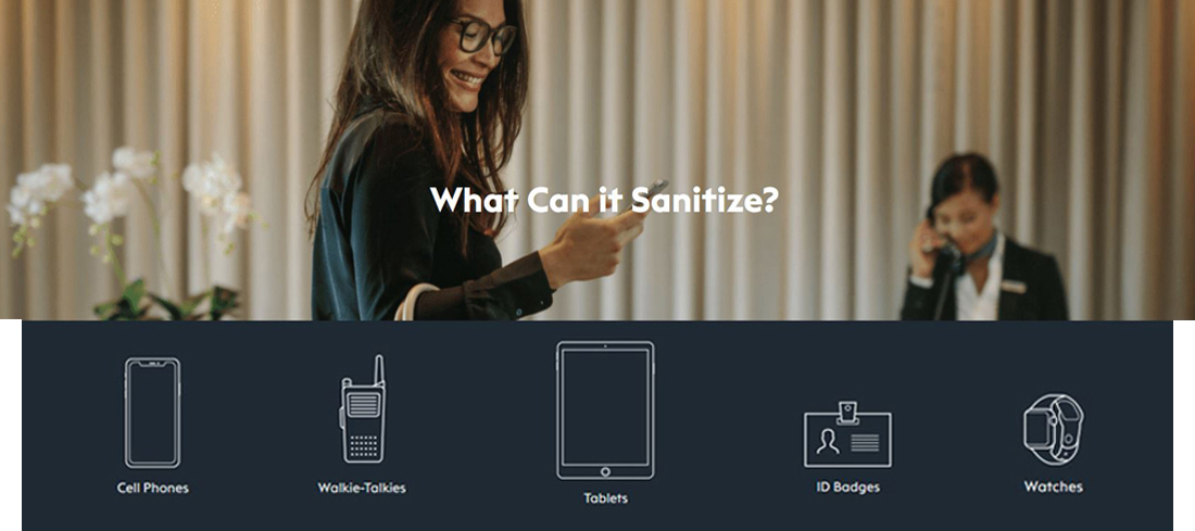 CleanSlate UV sanitizes cell phones, walkie-talkies, tablets, ID badges and watches